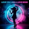 Обложка песни Love You Like a Love Song