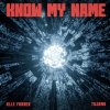 Обложка песни Know My Name