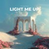 Обложка песни Light Me Up
