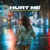 Обложка песни Hurt Me