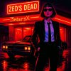 Обложка песни Zed's Dead